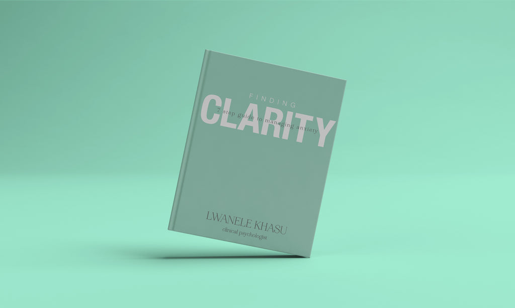 Finding Clarity: 7 Steps to Managing Anxiety